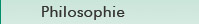 Philosophie