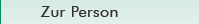 Zur Person