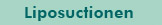 Liposuctionen